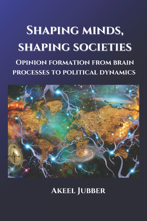 Kniha Shaping Minds, Shaping Societies Akeel Jubber