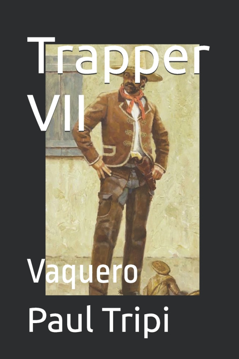 Kniha Trapper VII Paul Tripi