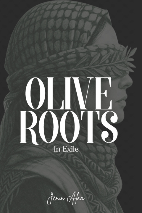 Könyv Olive Roots Jenin Alaa