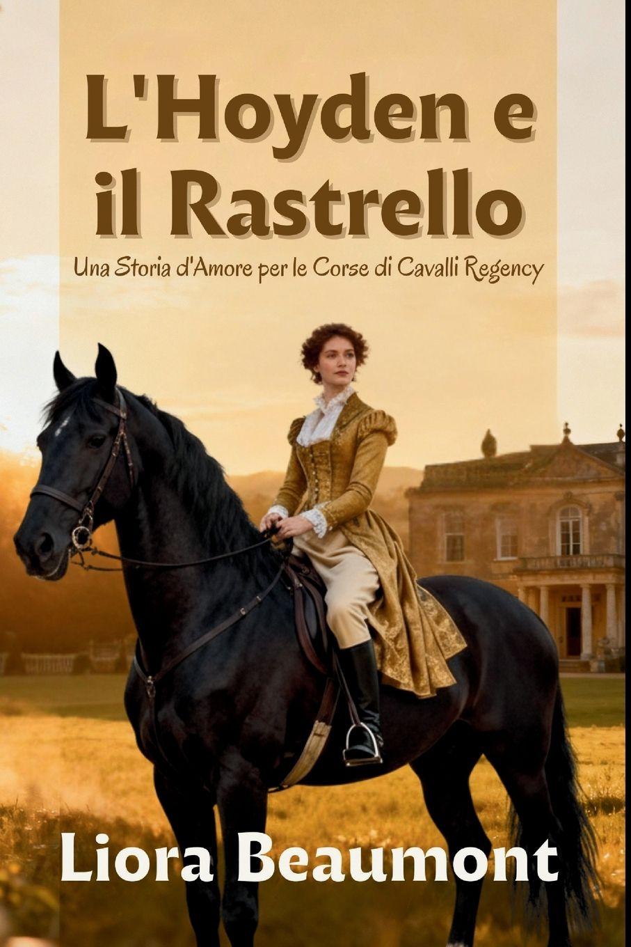 Kniha L'Hoyden e il Rastrello Liora Beaumont