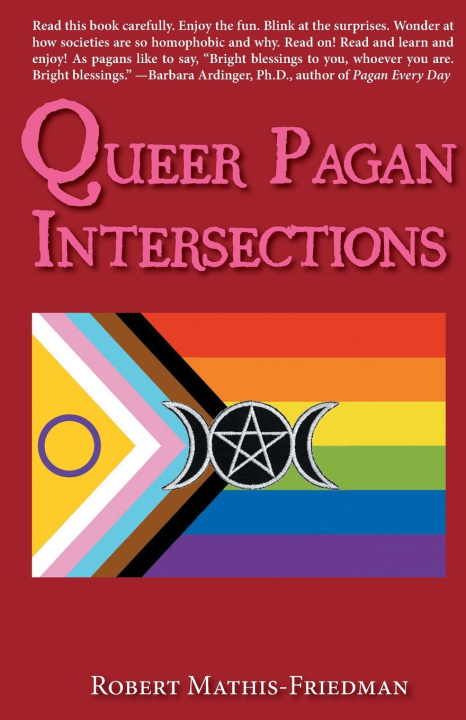 Könyv Queer Pagan Intersections Robert Mathis-Friedman