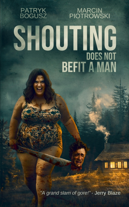 Könyv Shouting does not befit a man Patrick Bogusz