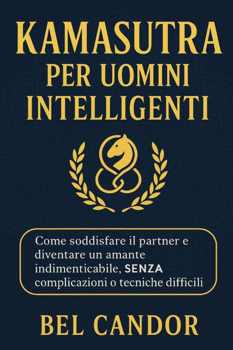 Книга KAMASUTRA PER UOMINI INTELLIGENTI BEL CANDOR