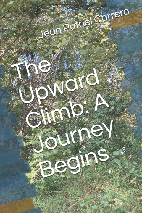 Книга The Upward Climb Jean Putnel Carrero