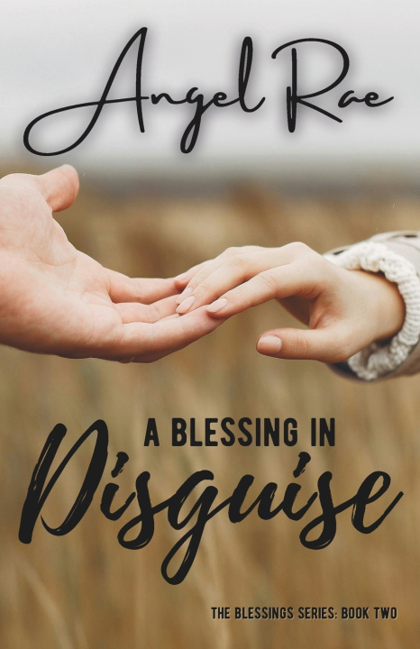 Knjiga A Blessing in Disguise Angel Rae
