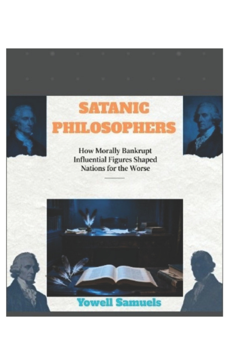 Kniha SATANIC PHILOSOPHERS Yowell Samuels