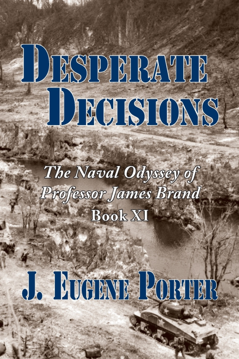 Knjiga Desperate Decisions J. Eugene Porter