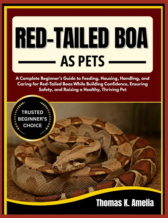 Libro RED-TAILED BOA AS PETS Thomas K. Amelia
