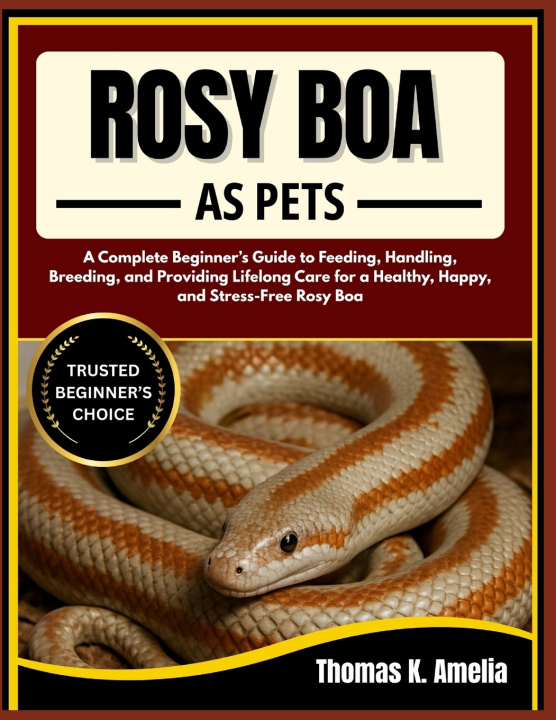 Книга ROSY BOA AS PETS Thomas K. Amelia