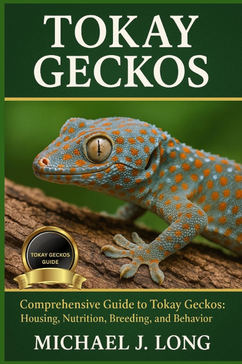 Kniha TOKAY GECKOS MICHAEL J. LONG
