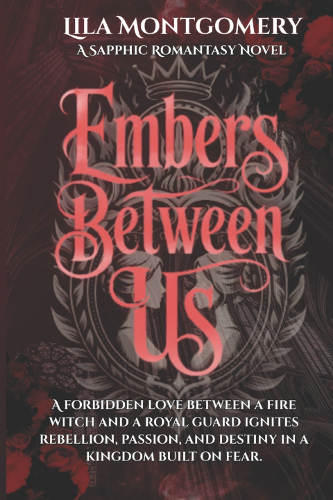 Kniha Embers Between Us Lila Montgomery