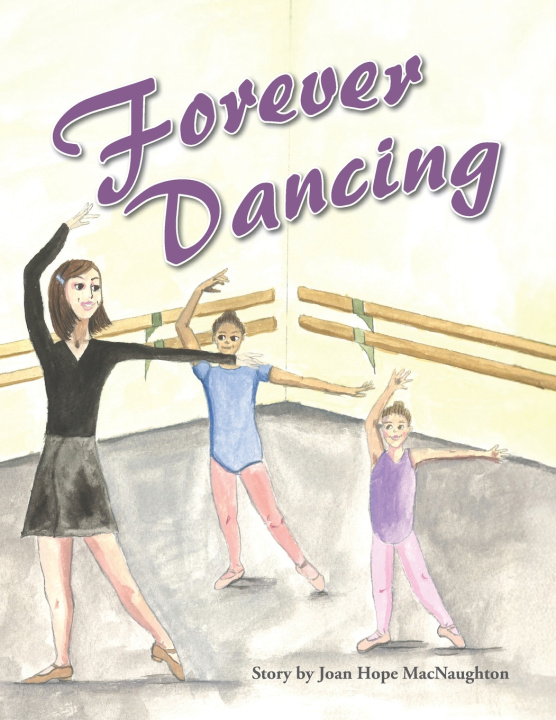 Kniha Forever Dancing Joan Hope MacNaughton