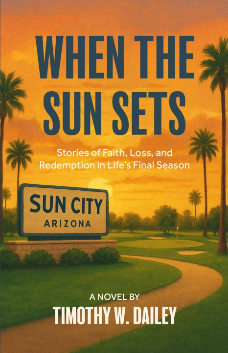 Kniha When The Sun Sets Timothy W. Dailey
