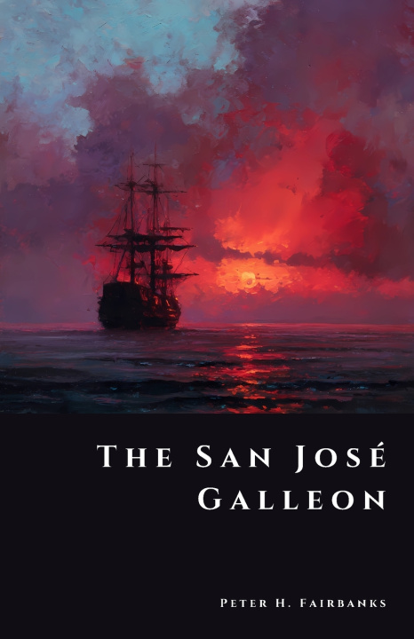 Livro The San José Galleon Peter H. Fairbanks