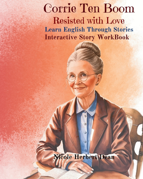Kniha Corrie Ten Boom Nicole Herbert Dean
