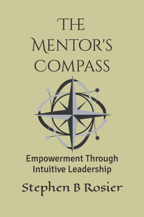 Kniha The Mentor's Compass Stephen B Rosier