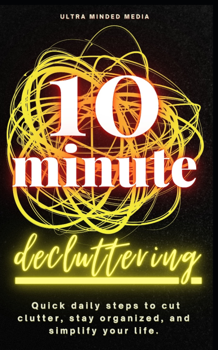 Knjiga 10-Minute Decluttering Ultra Minded Media