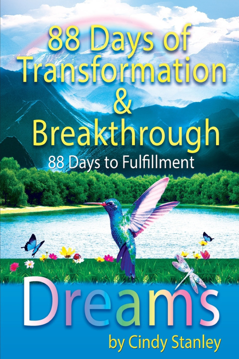 Libro Dreams ~ 88 days of inspiration and Breakthrough Cindy Stanley