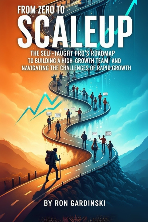 Knjiga From Zero to Scaleup Ron Gardinski