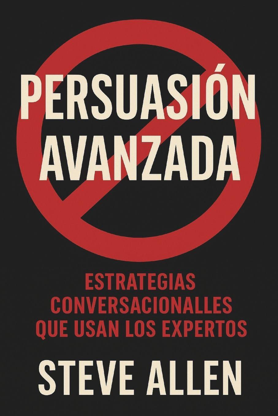 Книга Persuasión Avanzada Steve Allen