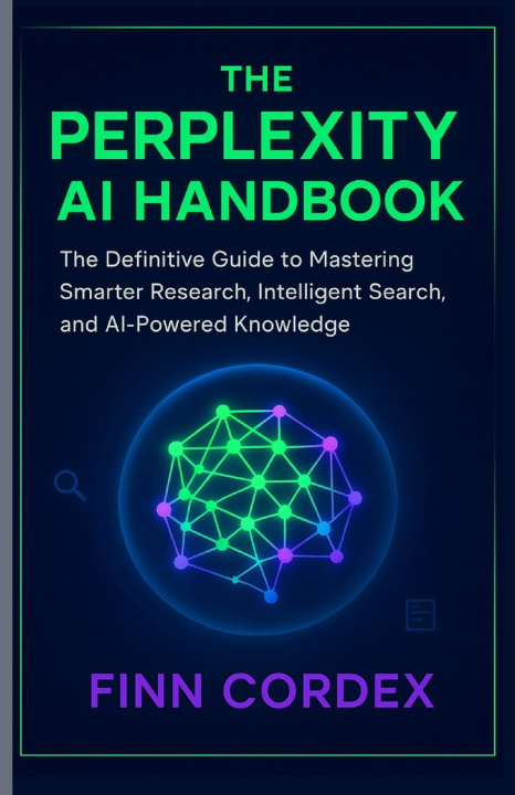 Knjiga THE PERPLEXITY AI HANDBOOK finn cordex