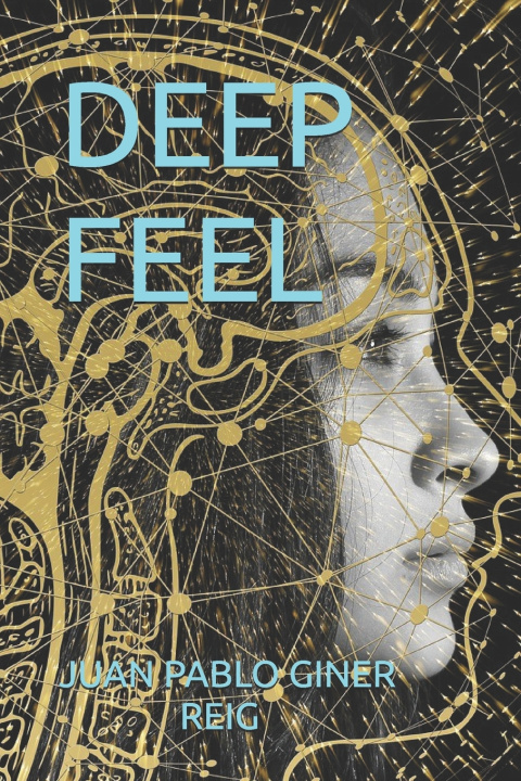 Knjiga DEEP FEEL JUAN PABLO GINER REIG