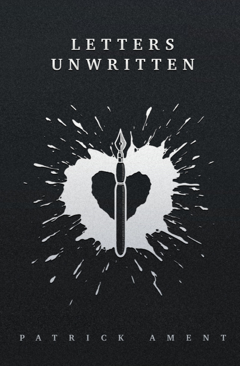 Kniha Letters Unwritten Patrick Ament