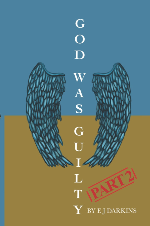 Könyv God Was Guilty Part 2 E J Darkins