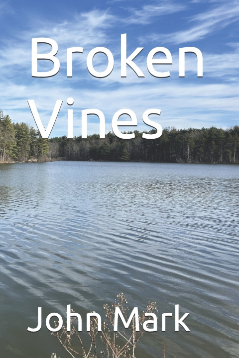 Knjiga Broken Vines John Mark