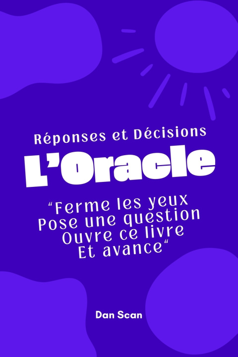 Книга L'Oracle des Réponses et des Décisions Dan Scan