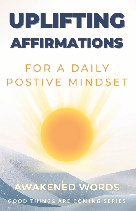 Kniha Uplifting Affirmations Awakened Words