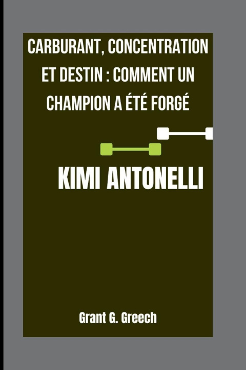 Kniha KIMI ANTONELLI Grant G. Greech