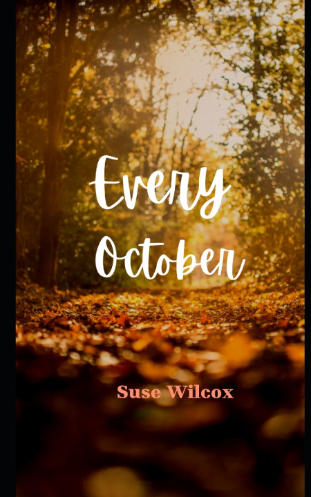 Knjiga Every October Suse Wilcox