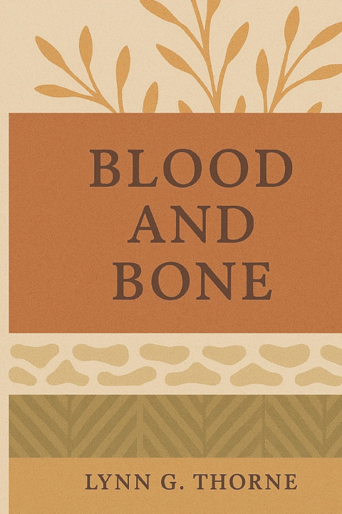 Kniha Blood and Bone Lynn G. Thorne