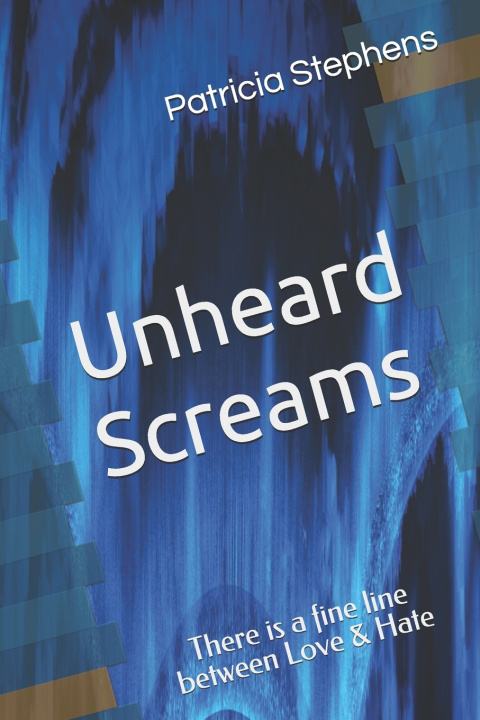 Книга Unheard Screams Patricia Stephens