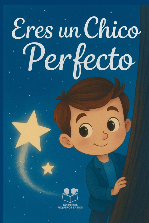 Книга Eres un chico perfecto Editorial Pequeños Sabios