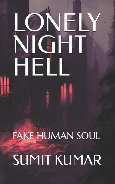 Kniha LONELY NIGHT HELL SUMIT KUMAR