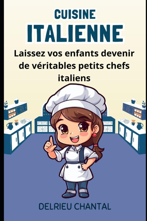 Knjiga Cuisine Italienne Chantal Delrieu