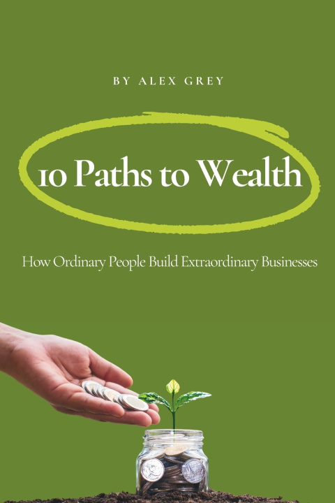 Könyv 10 Paths to Wealth Alex Grey