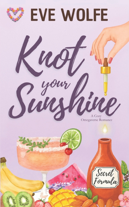Könyv Knot Your Sunshine Eve Wolfe