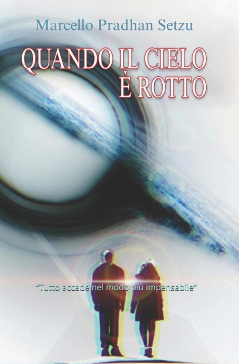 Kniha Quando il cielo è rotto Marcello Pradhan Setzu