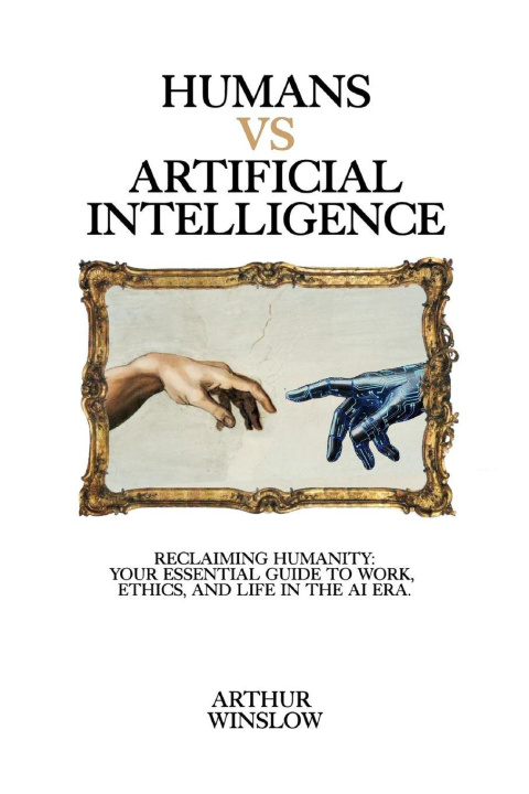 Knjiga Humans VS Artificial Intelligence Arthur Winslow