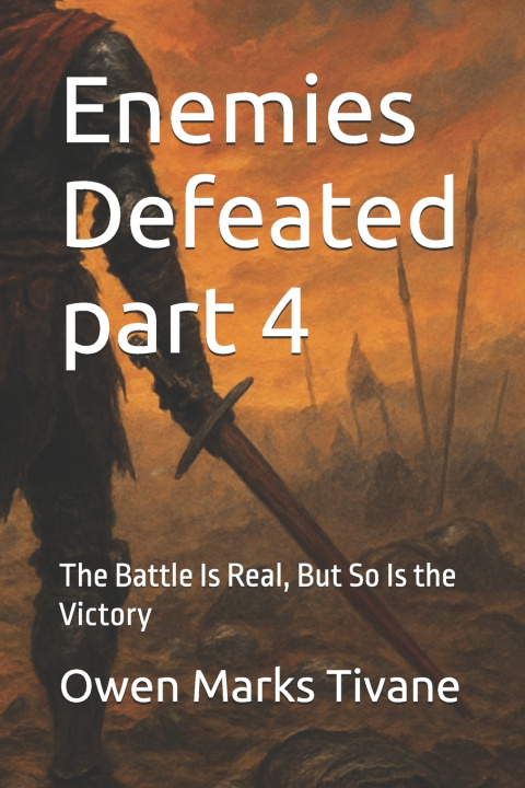 Kniha Enemies Defeated part 4 Owen Marks Tivane
