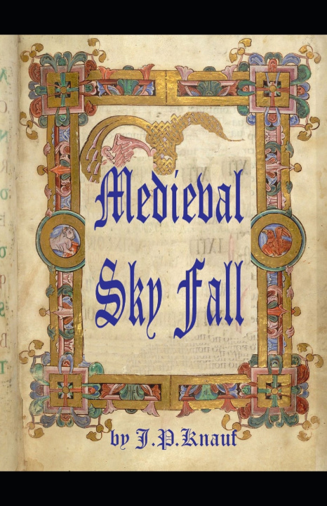 Kniha Medieval Sky Fall J.P. Knauf