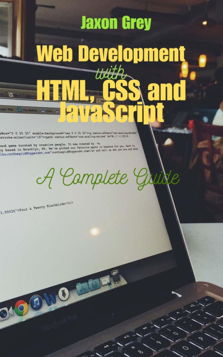Könyv Web Development with HTML, CSS and JavaScript Jaxon Grey