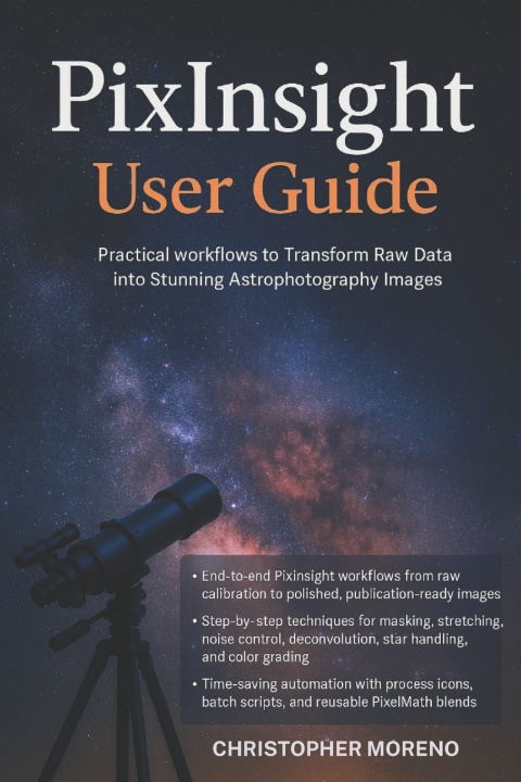 Kniha PixInsight User Guide Christopher Moreno