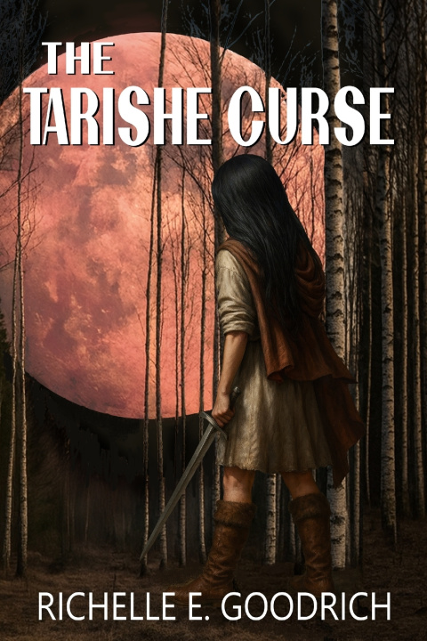 Книга The Tarishe Curse Richelle E. Goodrich