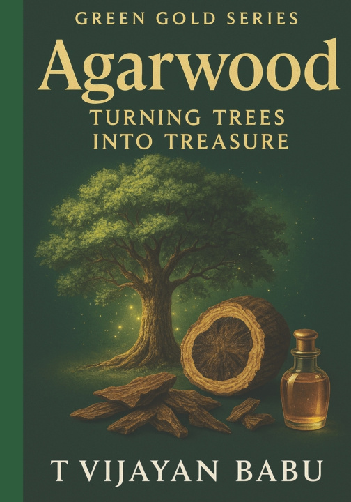 Книга Agarwood T V I J A Y A N B A B U