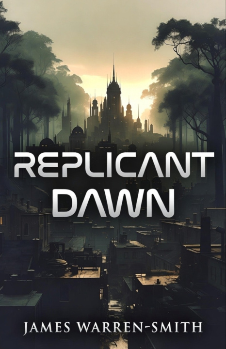 Livro Replicant Dawn James Warren-Smith