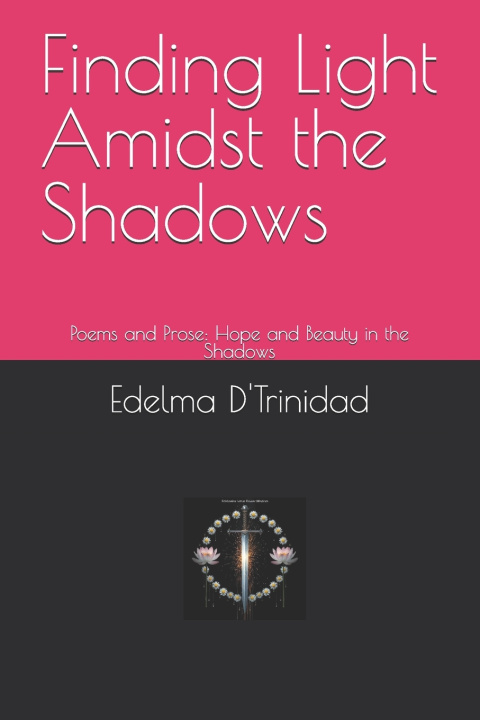 Kniha Finding Light Amidst the Shadows Edelma D'Trinidad